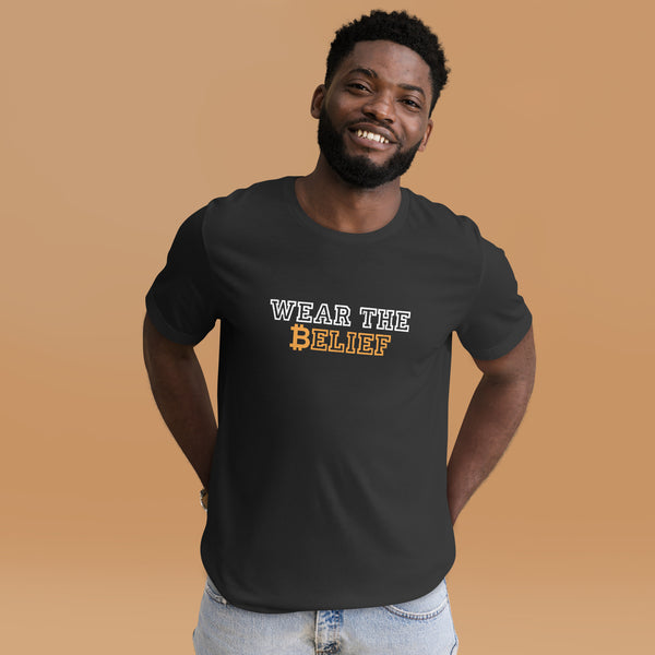 Wear the belief Unisex t-shirt